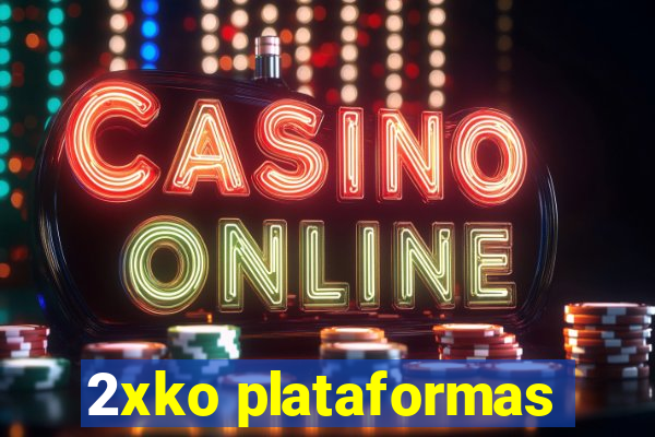 2xko plataformas